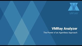 VMRay Analyzer: The Power of an Agentless Approach