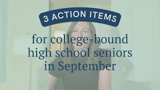 Action Items for College-Bound High School Seniors in September