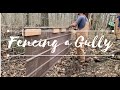 Fencing a Gully
