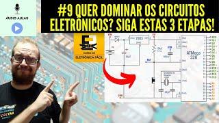 Circuitos Eletrônicos - 3 ETAPAS para DOMINAR a Eletrônica de Tudo - Eletrônica Fácil screenshot 3