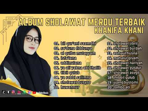 ALBUM SHOLAWAT MERDU TERBAIK ll BIL QUR'ANI SAAMDHI - KHANIFA KHANI ll FULL ALBUM 2023
