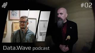Generalizations | Dating apps | Data.Wave podcast #02 (with Ilya Kudrin and Andrew M.McKenzie)