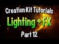Skyrim Creation Kit Tutorials Episode 12 Lighting 