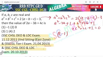 if a b c are real and a² + b²+ c ²=2( a – b – C) – 3 then the value of 2A - 3b + 4 C is