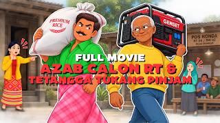 FULL MOVIE AZAB CALON RT & TETANGGA TUKANG PINJAM TEGA LAKUKAN AKSI LICIK DRAMA KARTUN INDONESIA