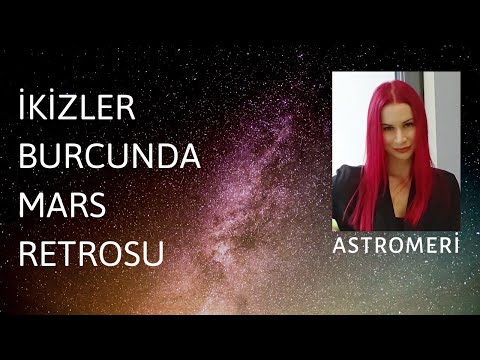 İkizler Burcunda Mars Retrosu 30 Ekim 2022-12 Ocak 2023