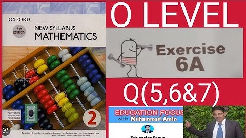 Oxford 7th edition New syllabus mathematics 2 Exercise 6A Question 5,6&7|D2 math Ex 6A Q 5,6&7|