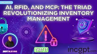 AI, RFID, and MCP: The Triad Revolutionizing Inventory Management