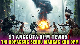 NEKAD‼️91 ANGGOTA OPM TEWAS, TNI KOPASSUS SERBU MARKAS KKB OPM❗