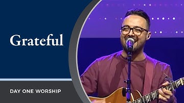"Grateful" Day One Worship | June 21, 2020