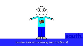 Jonathan Bailey Error (Barney Error 3.3) [Part 1] {First part of 2026}