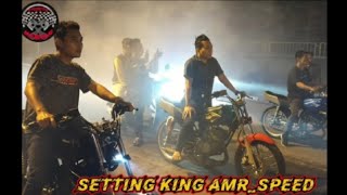 Cuplikan Startnya Setting Rxking AMR_Speed Dan [ King Marles_Tuning Vs King KMR ]