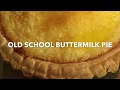 OLD SCHOOL BUTTERMILK PIE