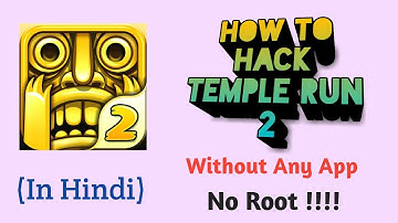 How To Hack Temple Run 2 Without Any App ! No Root !! On Android ! Unlimited Coins & Gems In Hindi