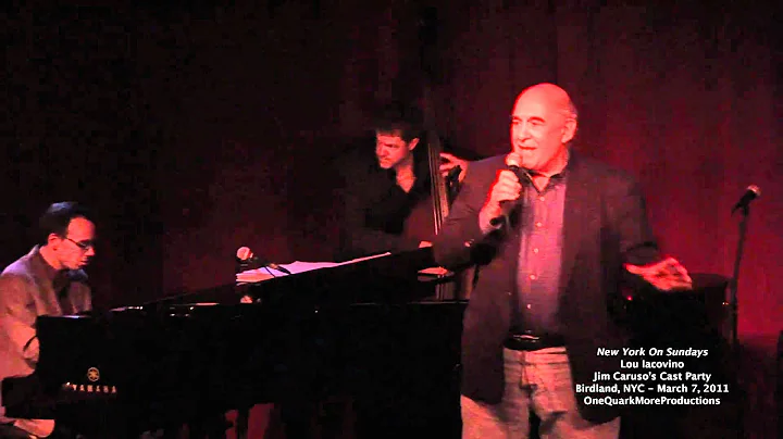 New York On Sunday - Lou Iacovino - Jim Caruso's C...