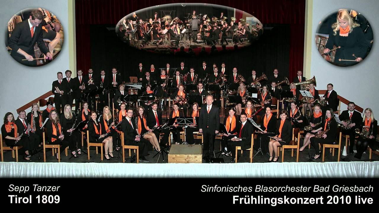 Tirol 1809 - Sinfonisches Blasorchester Bad Griesbach (2010)