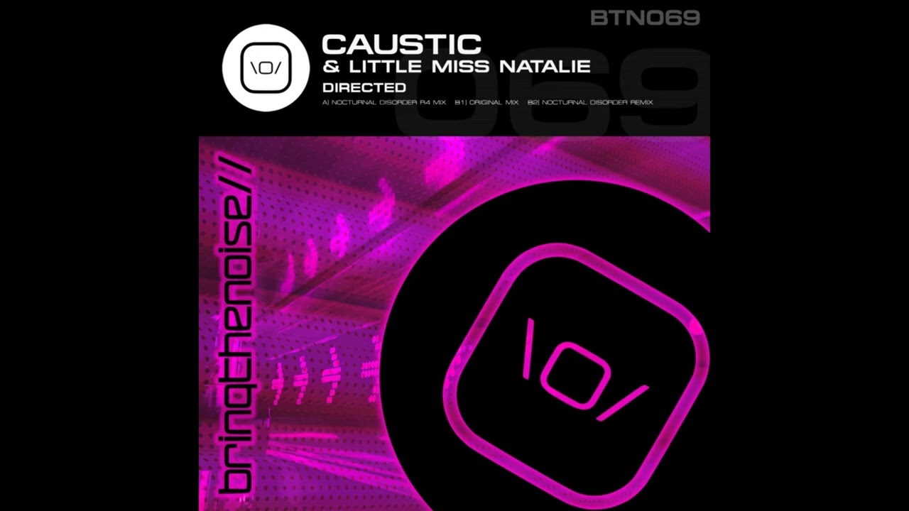 Guarda Caustic, Little Miss Natalie - Directed (Original Mix) su YouTube Guarda Caustic, Little Miss Natalie - Directed (Original Mix) su YouTube