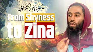 From Shyness to Zina || Surat Al Araaf - Ust Abu Taymiyyah