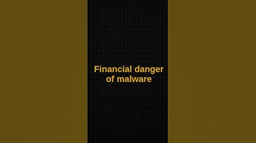 Financial danger of malware  #computereducation