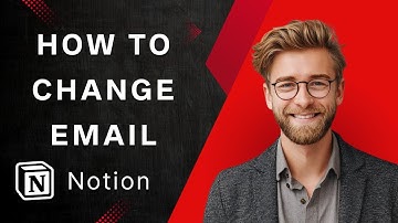 How To Change Email Address in Notion [2025 Guide]