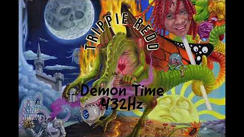 Trippie Redd - Demon Time (Ft. Ski Mask The Slump God) (432Hz)