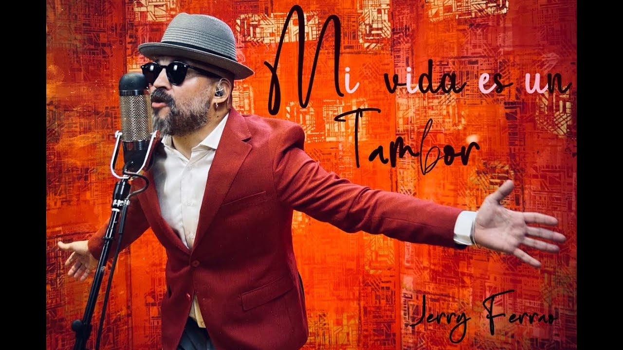 MI VIDA ES UN TAMBOR - JERRY FERRAO Y SU ORQUESTA 8/OCT/2023