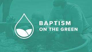 Baptism on the Green 2022 / Mark Ashton