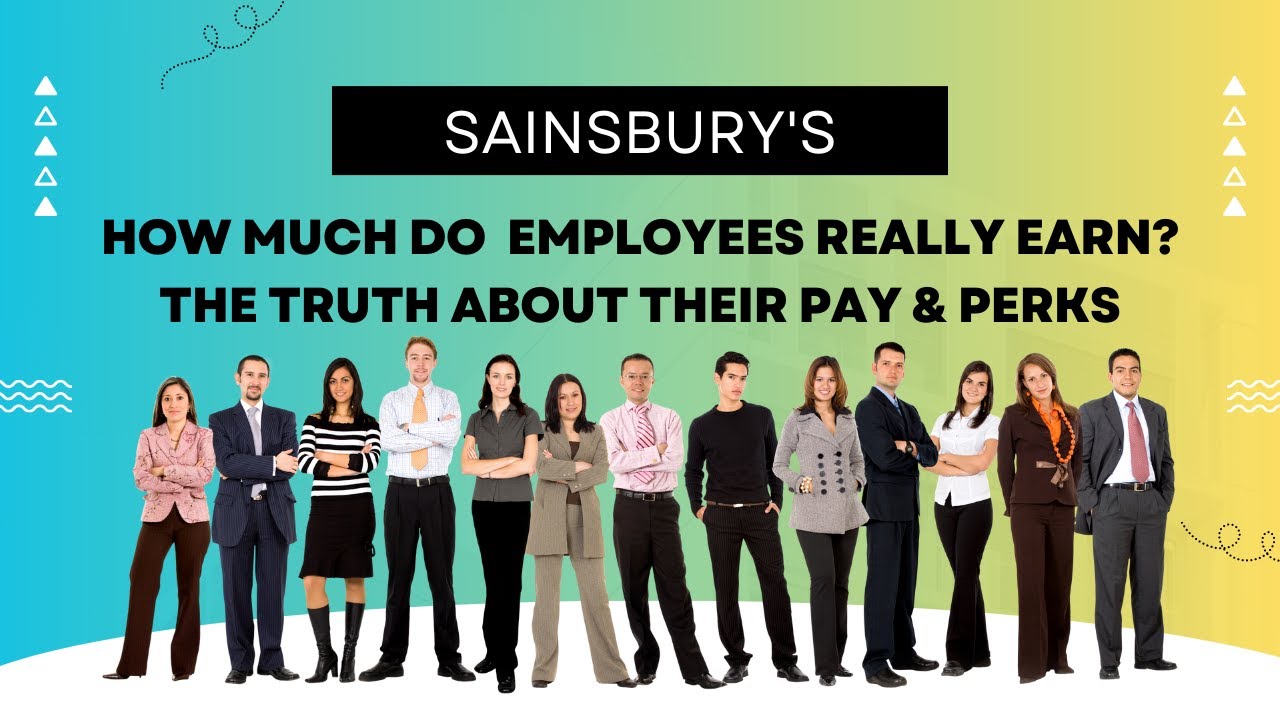 How Much Do Sainsbury's Employees REALLY Earn? The Truth About Their Pay & Perks YouTube