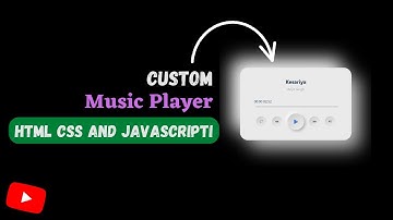 Make Custom Music Player || Html Css And JavaScript 🎵 || #1