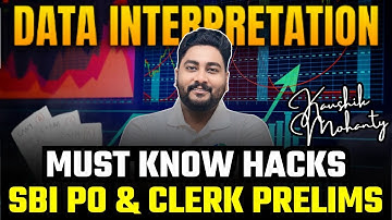 🚀 Master Data Interpretation Shortcut Techniques For SBI PO & Clerk Prelims 2025 By Kaushik Mohanty