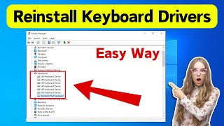 How To Reinstall Keyboard Driver In Windows 11/10 Laptop PC (Simple &amp; Quick Way)