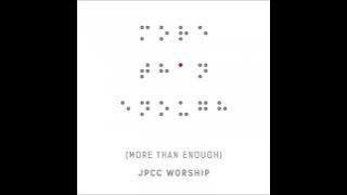 Full Album | JPCC Worship • More Than Enough | 2015