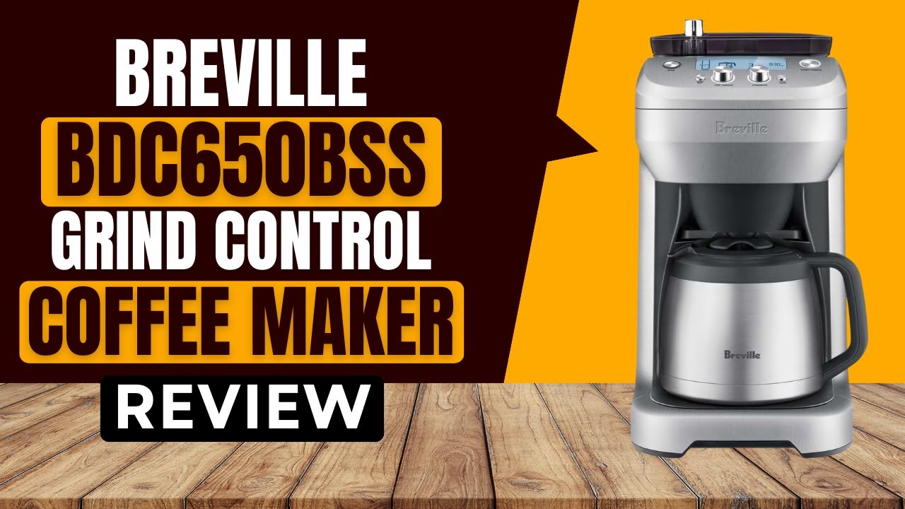 Breville BDC650BSS Grind Control Coffee Maker Review
