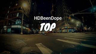 HDBeenDope - Top / LYRICS