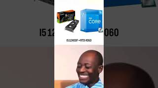 Ranking Cpu Gpu combos #relatable #memes #memesdaily