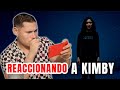 REACCIONANDO a Kim Loaiza - Kimby / LLORE 😭🥺