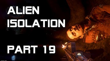 Alien Isolation - Part 19: Hive