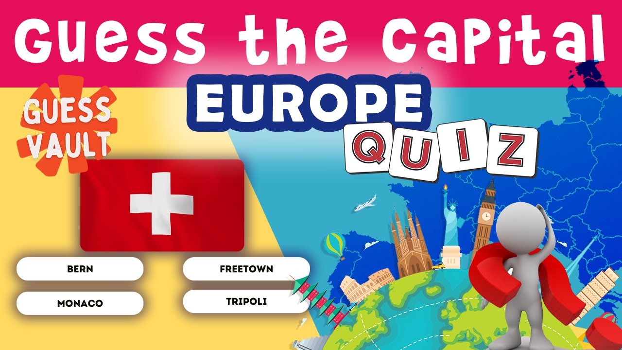 Guess The Capital Of The Country Quiz - 🌍 Europe Capitals Quiz - YouTube