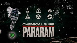 Chemical Surf - Pararam