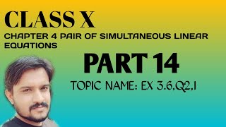 Class 10 Chapter 3 Pair of Simultaneous Linear Equations (EX - 3.6,Q2,1)