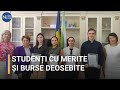 Studenți cu merite și burse deosebite