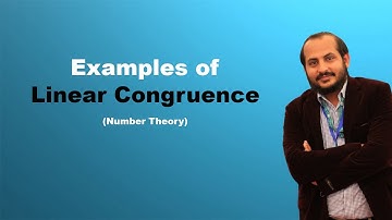 Examples of Linear Congruence (Number Theory) | Lecture 06 | by Muazzam Ali