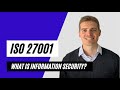 What is Information Security? | ISO 27001 for Beginners