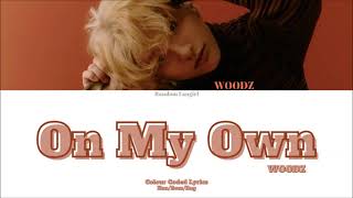 Woodz 조승연 - On My Own 내 맘대로 Colour Coded Lyrics Hanromeng