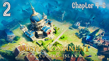 MISTY CONTINENT: CURSED ISLAND | iOS | Chapter 4-6 Walkthrough | Gameplay Part 2