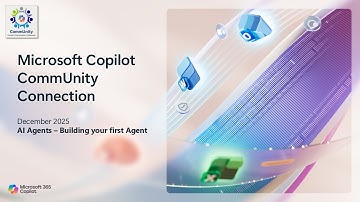 Microsoft Copilot CommUnity December 2025 - AI Agents – Building your first Agent