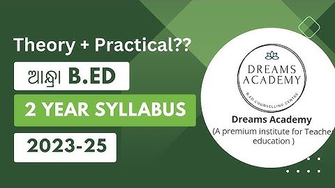 ଆନ୍ଧ୍ରା B.Ed complete syllabus and mark system discussion.