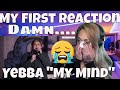 My First Time Reacting To Yebba | Yebba My Mind Reaction | Just Jen Reacts to Yebba "My Mind"