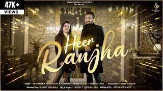 HEER RANJHA - ASHUTOSH PRATIHAST & VINISHA | VALENTINE'S DAY SPECIAL | RICKY T | NEW LOVE SONG 2023