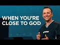When You're Close to God | David Lindell | James River Church